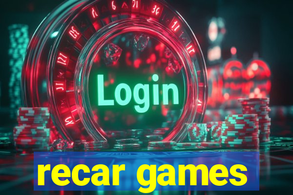 recar games